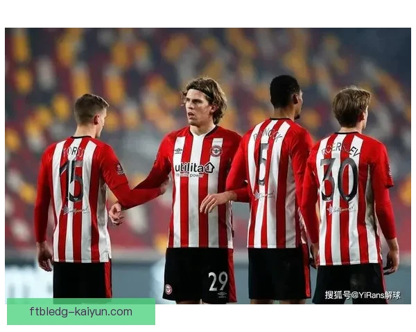 英超布伦特福德状态回暖，曼联竞争力增强值得关注